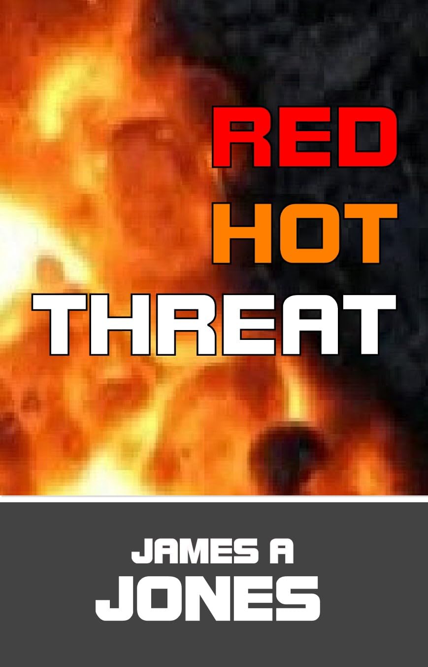 Cover of Red Hot Threat by James A Jones